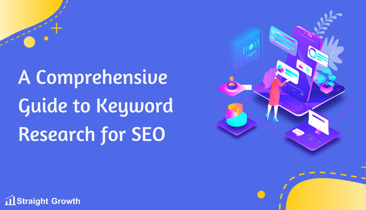 A Comprehensive Guide To Keyword Research For Seo